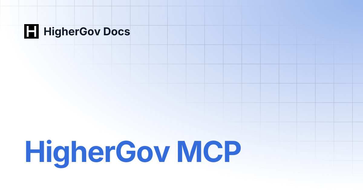 HigherGov MCP | HigherGov Docs